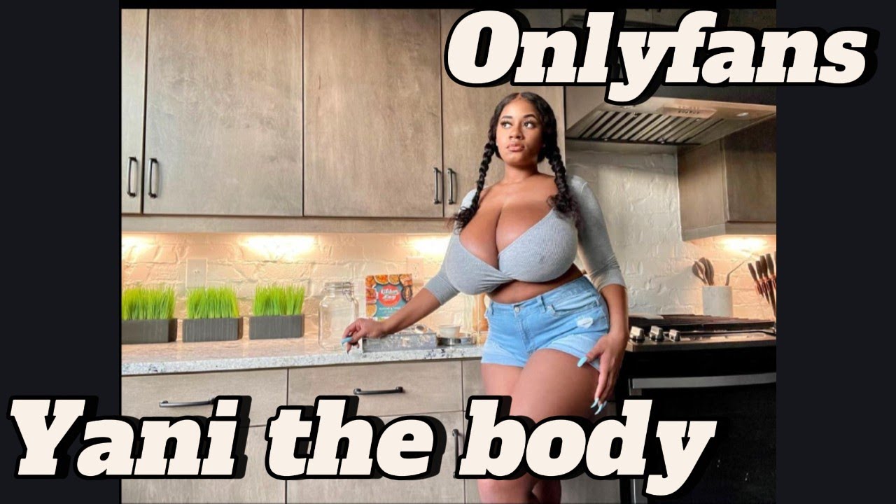 Yani the Body Onlyfans - Sex Resort Reviews